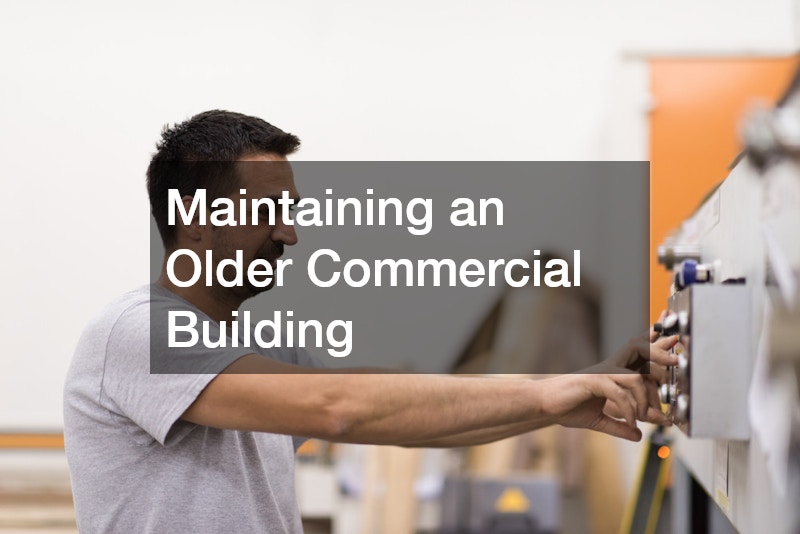 Maintaining an Older Commercial Building
