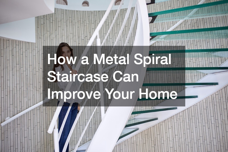 How a Metal Spiral Staircase Can Improve Your Home